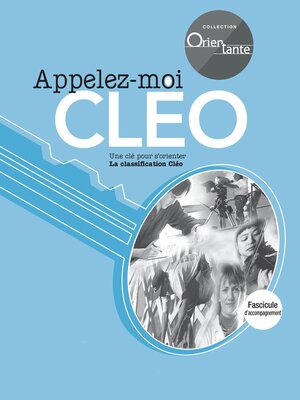 cover image of Appelez-moi CLÉO / Fascicule d'accompagnement
